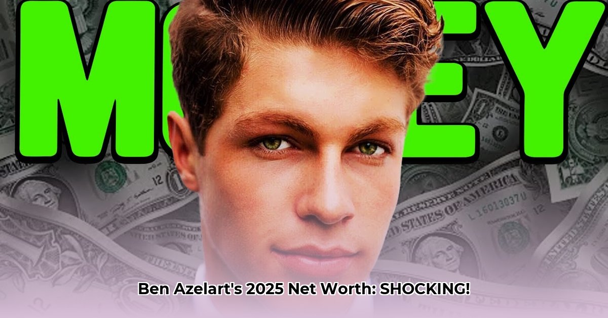 ben-azelart-net-worth